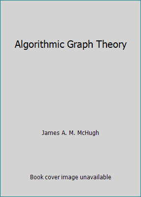 Algorithmic Graph Theory 0130236152 Book Cover