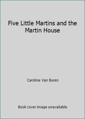 Five Little Martins and the Martin House B01H5P1N12 Book Cover