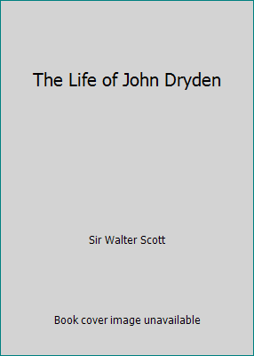 The Life of John Dryden 1522779388 Book Cover