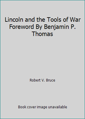 Lincoln and the Tools of War Foreword By Benjam... B000JUSUP8 Book Cover