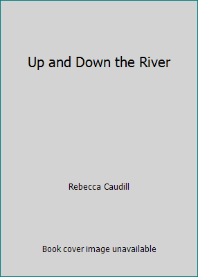 Up and Down the River B00416JTH4 Book Cover