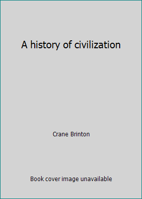 A history of civilization 0133895939 Book Cover