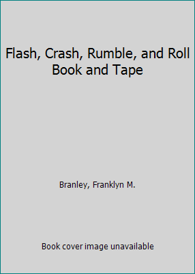 Flash, Crash, Rumble, and Roll Book and Tape 1559942452 Book Cover