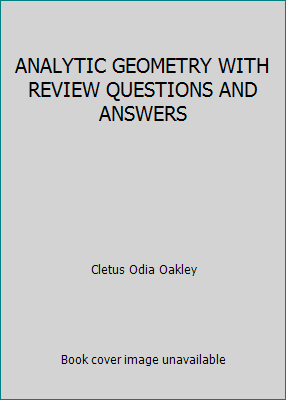 ANALYTIC GEOMETRY WITH REVIEW QUESTIONS AND ANS... B000LC5LR4 Book Cover