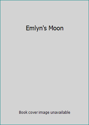 Emlyn's Moon 043993009X Book Cover