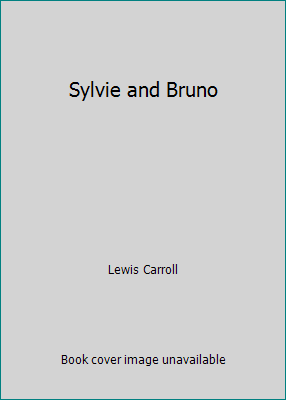 Sylvie and Bruno 1515140636 Book Cover