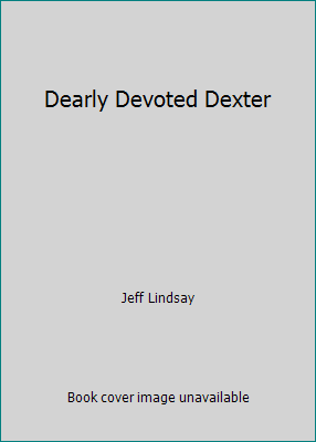 Dearly Devoted Dexter 1419305336 Book Cover