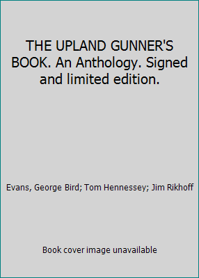 THE UPLAND GUNNER'S BOOK. An Anthology. Signed ... B001KTA334 Book Cover