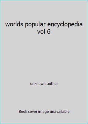 worlds popular encyclopedia vol 6 B001LLH3X4 Book Cover