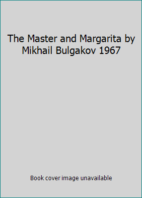 The Master and Margarita by Mikhail Bulgakov 1967 B00YFPHZE0 Book Cover
