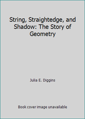 String, Straightedge, and Shadow: The Story of ... B01L4DDQ0C Book Cover