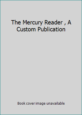 The Mercury Reader , A Custom Publication 0558094309 Book Cover