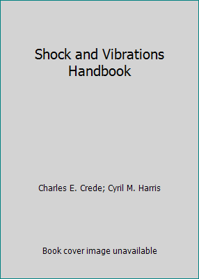 Shock and Vibrations Handbook 0070267987 Book Cover