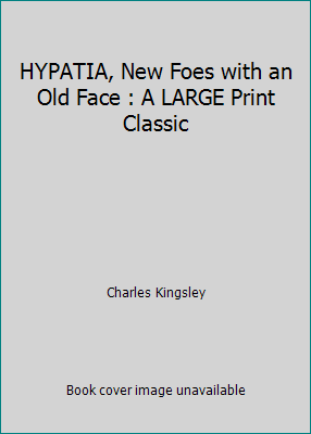 HYPATIA, New Foes with an Old Face : A LARGE Pr... 1495398358 Book Cover