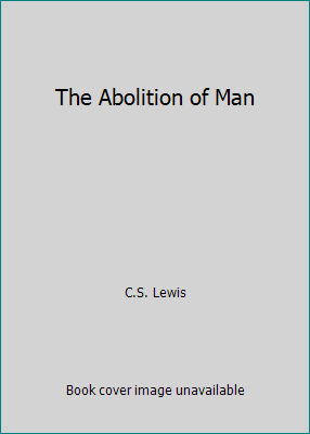 The Abolition of Man B000K08Y4E Book Cover
