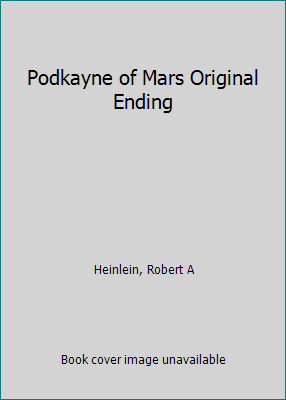 Podkayne of Mars Original Ending 1127359584 Book Cover