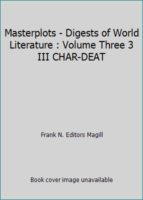 Masterplots - Digests of World Literature : Vol... B002AOGGB6 Book Cover