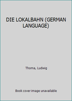 DIE LOKALBAHN (GERMAN LANGUAGE) B0041OVJE2 Book Cover