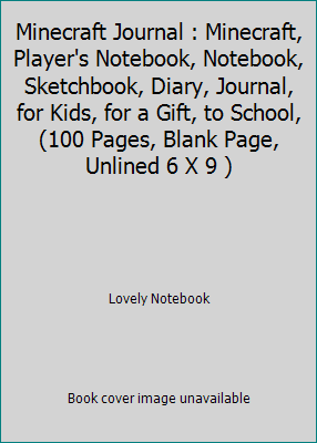 Minecraft Journal : Minecraft, Player's Noteboo... 1697856403 Book Cover
