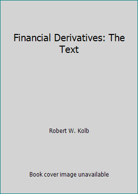 Financial Derivatives: The Text 1878975188 Book Cover
