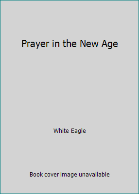 Prayer in the New Age [Large Print] 0854870644 Book Cover