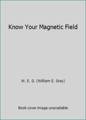 Know Your Magnetic Field B00262IQVK Book Cover