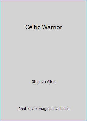 Celtic Warrior: 300 BC–AD 100: Warrior Stephen Allen Osprey Publishing