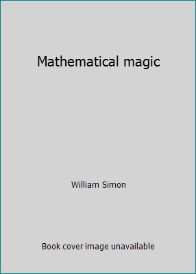 Mathematical magic B0007DZVN6 Book Cover