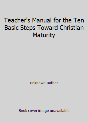 Teacher's Manual for the Ten Basic Steps Toward... B000G6TURW Book Cover