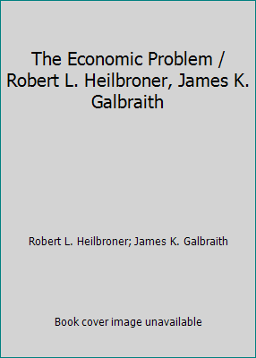 The Economic Problem / Robert L. Heilbroner, Ja... B00337W7KS Book Cover