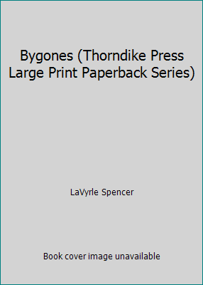 Bygones (Thorndike Press Large Print Paperback ... [Large Print] 081615564X Book Cover