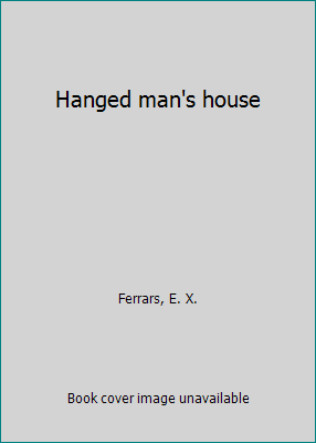 Hanged man's house 0385096216 Book Cover
