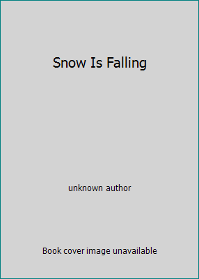 Snow Is Falling 1451725019 Book Cover