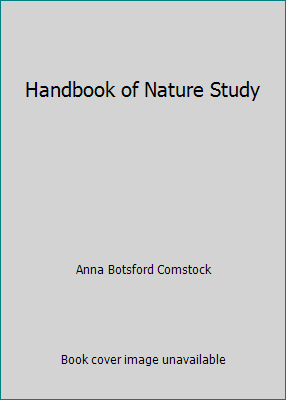 Handbook of Nature Study B00JU803VE Book Cover