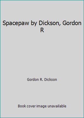 Spacepaw by Dickson, Gordon R B001TZRQ84 Book Cover