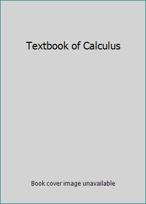 Textbook of Calculus 8131512371 Book Cover