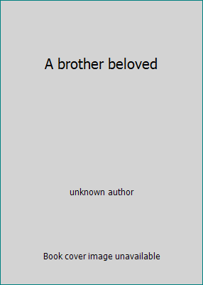 A brother beloved B000KP1X2E Book Cover