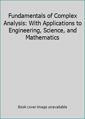 Fundamentals of Complex Analysis: With Applicat... 013017968X Book Cover