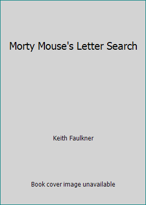 Morty Mouse's Letter Search 185627716X Book Cover