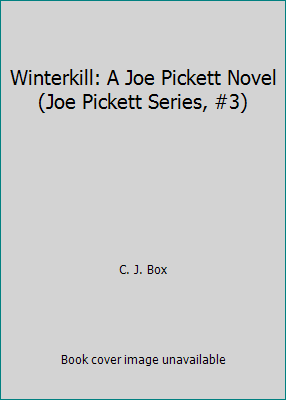 Winterkill: A Joe Pickett Novel (Joe Pickett Se... 0641622724 Book Cover