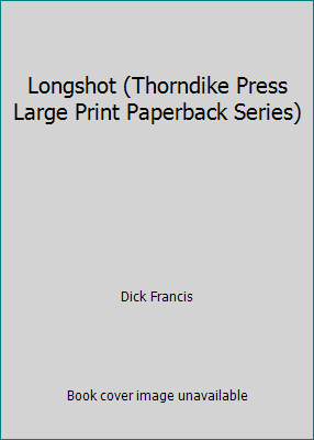 Longshot (Thorndike Press Large Print Paperback... [Large Print] 0816154171 Book Cover