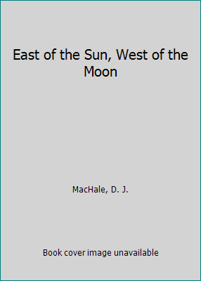 East of the Sun, West of the Moon 0887081932 Book Cover