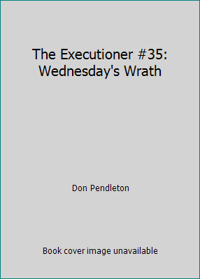 The Executioner #35: Wednesday's Wrath 0523410999 Book Cover