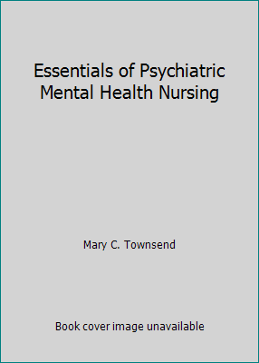 Essentials of Psychiatric Mental Health Nursing 0803612664 Book Cover