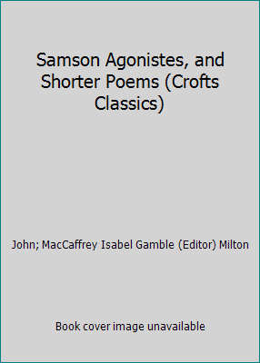 Samson Agonistes, and Shorter Poems (Crofts Cla... B002V8GTCC Book Cover