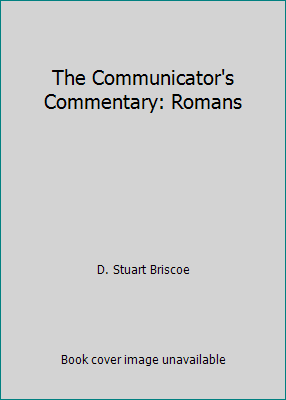 The Communicator's Commentary: Romans 0849932793 Book Cover
