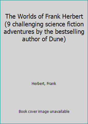 The Worlds of Frank Herbert (9 challenging scie... B001V0SP14 Book Cover