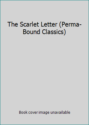 The Scarlet Letter (Perma-Bound Classics) B000MA66X8 Book Cover