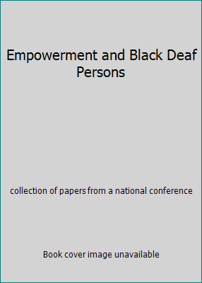 Empowerment and Black Deaf Persons 1893891100 Book Cover