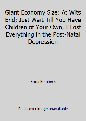 Giant Economy Size: At Wits End; Just Wait Till... B002E5EEJW Book Cover